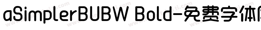 aSimplerBUBW Bold字体转换
